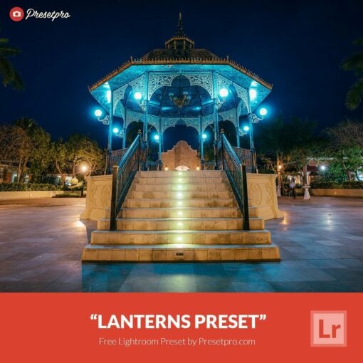 Free-Lightroom-Preset-Lanterns-Presetpro.com