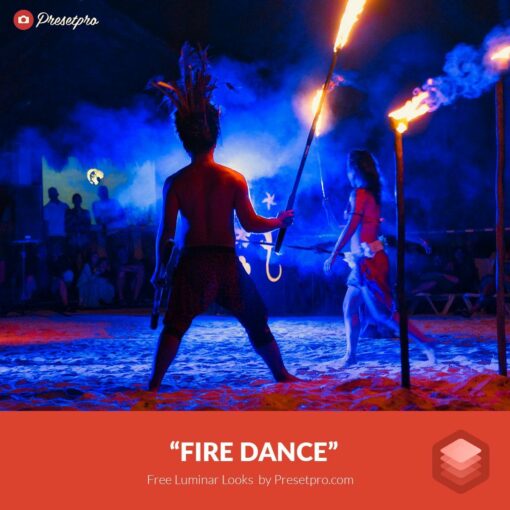 Free-Luminar-Look-Fire-Dance-Look-Presetpro.com