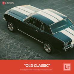 Free Lightroom Preset Old Classic Presetpro.com
