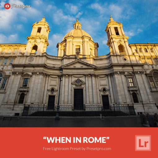 Free Lightroom Preset When in Rome Presetpro.com