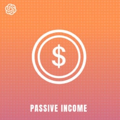 Free ChatGPT Prompt Make Passive Income