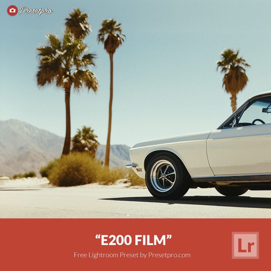 Free Lightroom Preset E200 Film by Presetpro